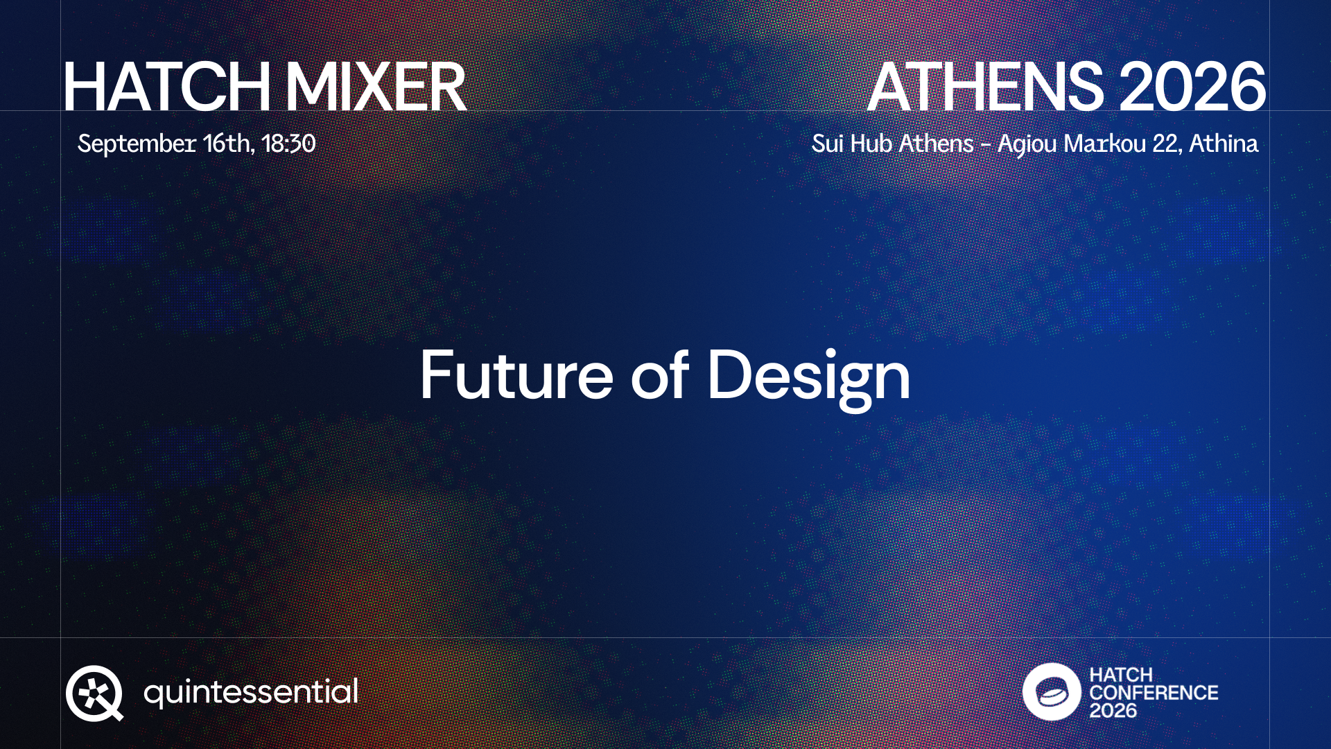 Hatch Mixer Athens with Quintessential & FoF Athens